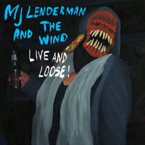 Live and Loose! by MJ Lenderman And The Wind album review. The singer/songwriter's full-length is now out via ANTI-Records