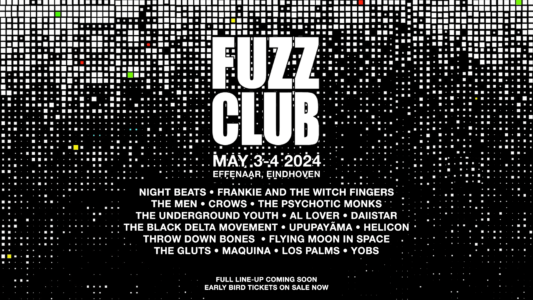 Fuzz Club 2024 festival Announces First Wave of artists