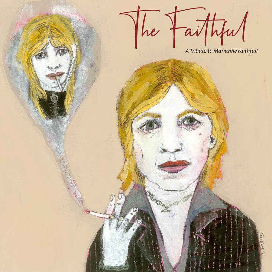 After the recent announcement of the new benefit album, The Faithful: A Tribute to Marianne Faithfull, with cover songs from various artists