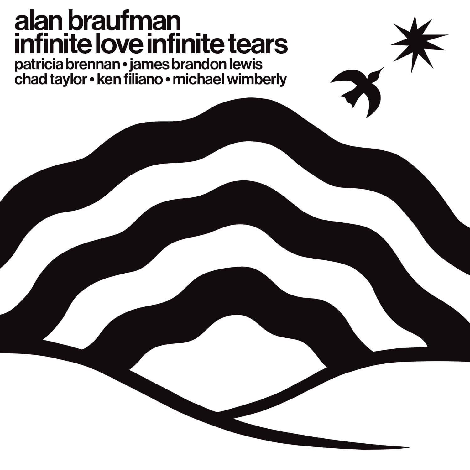 Alan Braufman Announces New Album Infinite Love Infinite Tears