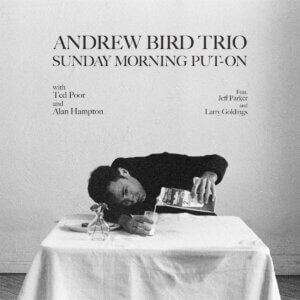 Andrew Bird Announces new album Sunday Morning Put-On
