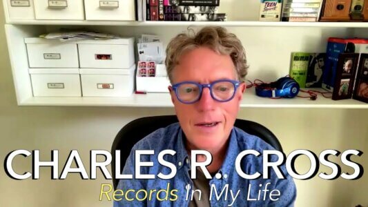 Charles R. Cross guests on Records In My Life. The prolific Pacific Northwest author talked about some off his favourite records