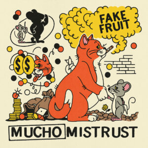 Mucho Mistrust by Fake Fruit album review by Greg Walker for Northern Transmissions. The Oakland, CA band's LP is now out via Carpark Records