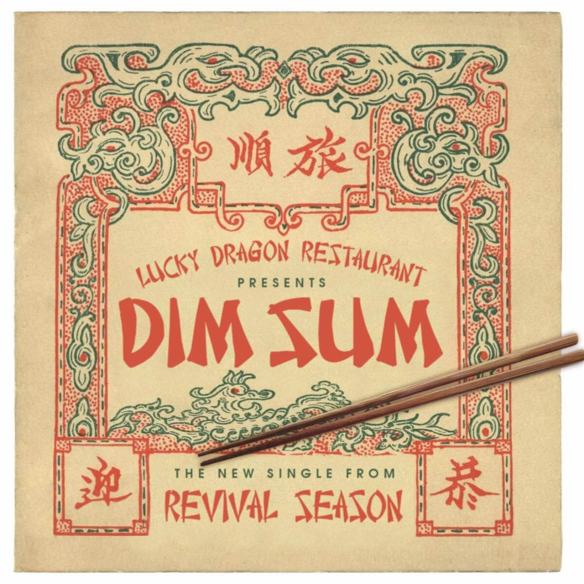 Revival Season Share New Single "Dim Sum"