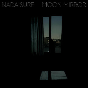 Moon Mirror by Nada Surf album review by Stephen Deane for Northern Transmissions. The group's LP is now available via New West Records