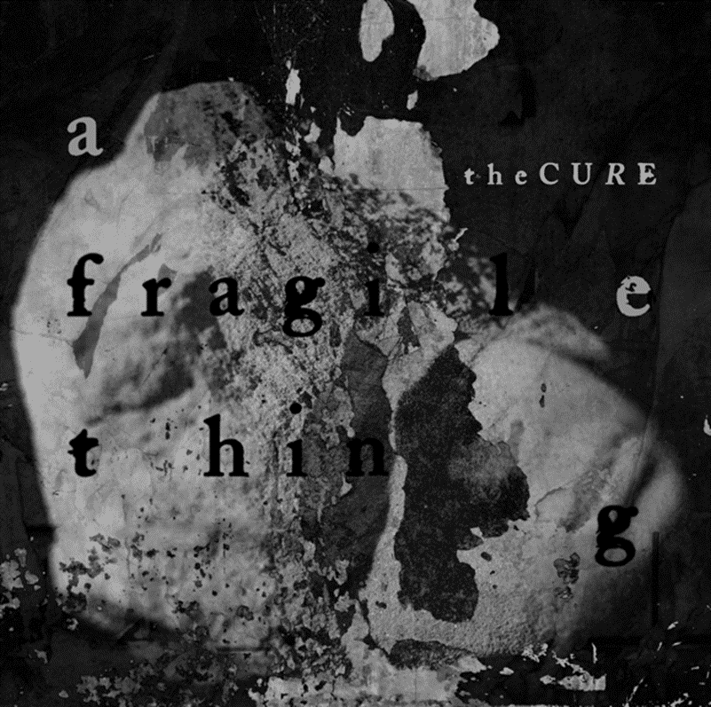 The Cure debut new single ‘A Fragile Thing." The track is off the band's forthcoming album Songs of a Lost World, out November 1st