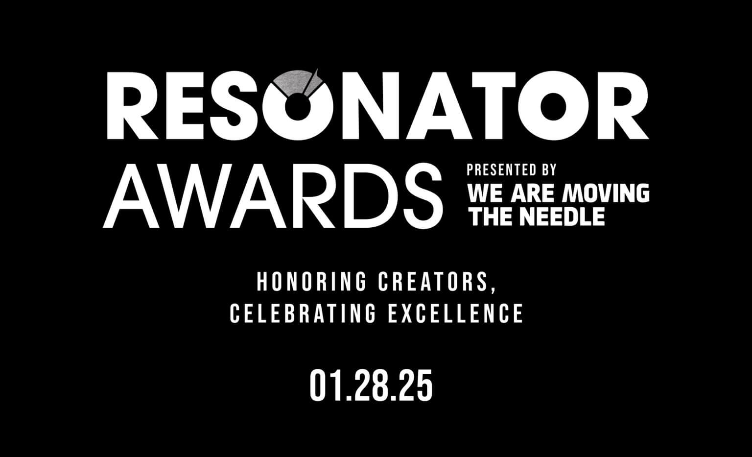 We Are Moving The Needle announces Resonator Awards 2025, the event will take place on January 28, 2025 at Los Angeles AVALON Hollywood