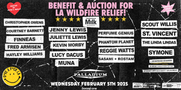 G*VE A F*CK LA a benefit concert for Los Angeles will take place February 5 at the Palladium in Los Angeles, with St. Vincent and many more