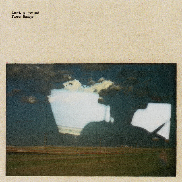 Free Range announces new album Lost & Found