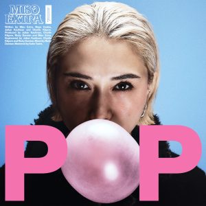 Miso Extra drops new single "POP." The track is off the artists forthcoming album Earcandy, available May 6th via Transgressive