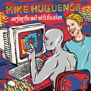 "Oils of Orange by Mike Huguenor is Northern Transmissions Video of the Day The track is off his album Surfing the Web with the Alien