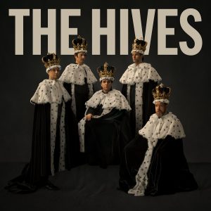 The Hives Forever Forever the Hives by The Hives album review by Gareth O'Malley. The Swedish band's LP drops on August 29th via PIAS