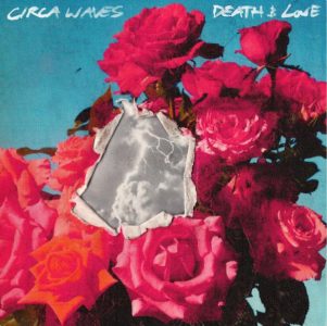 Death & Love PT 2 by Circa Waves review by Maria Luísa Richter for Northern Transmissions. The LP drops on October 24th via Lower Third
