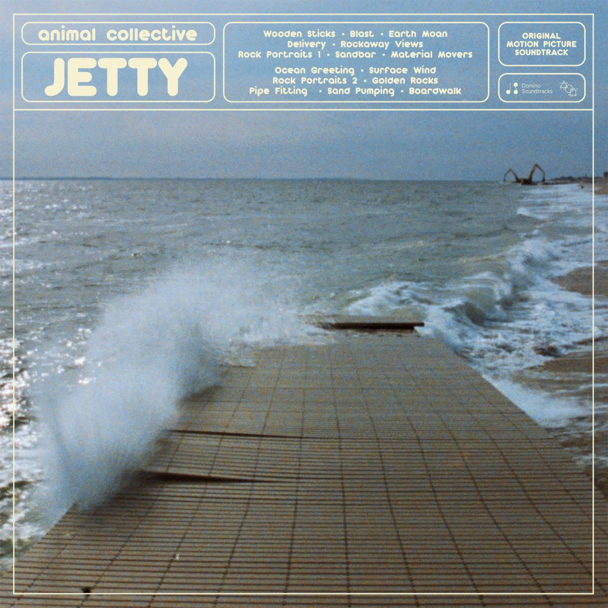 Animal Collective Releases Original Soundtrack for Hurricane Sandy Documentary 'Jetty' via Domino Soundtracks and DSPs Animal Collective Releases Original Soundtrack for Hurricane Sandy Documentary 'Jetty' via Domino Soundtracks and DSPs
