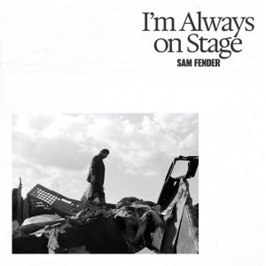 Sam Fender has released new single, “I’m Always on Stage.” The track is off the artist's deluxe version of People Watching, out December 5