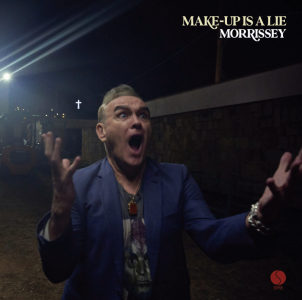 MORRISSEY, announces his new album, MAKE-UP IS A LIE, will arrive on March 6th via Sire/Warner Records and DSPs