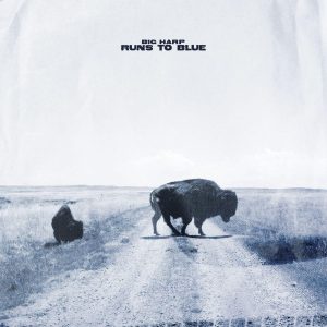 “Runs to Blue" by Big Harp is Northern Transmissions Song of the Day. The track is off the duo's new album, out March 27 via Saddle Creek