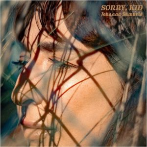 Johanna Samuels Announces New Album 'Sorry Kid,' The LP will drop on August 14, 2026 via Odd Man Out Recordings and Jealous Butcher