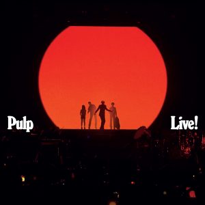 Pulp announce live album Live! and Film Pulp: What Do You Do For an Encore?